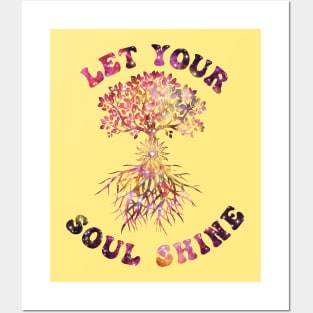 Let Your Soul Shine Posters and Art